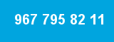 967 795 82 11 967 795 82 11